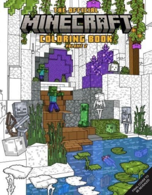 The official Minecraft Coloring Book Volume 2