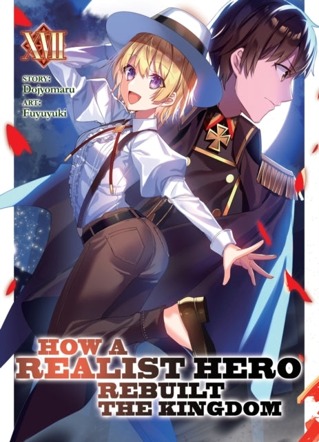 How a Realist Hero Rebuilt the Kingdom (light Novel) Vol. 17