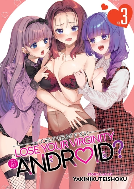 Does It Count If You Lose Your Virginity to an Android? Vol.