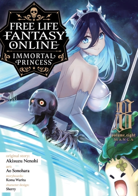 Free Life Fantasy Online Immortal Princess (manga) Vol. 8