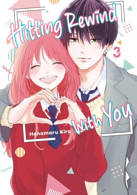 Hitting Rewind With You