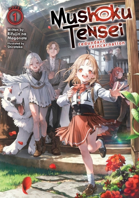 Mushoku Tensei: Redundant Reincarnation Light Novel Vol. 1