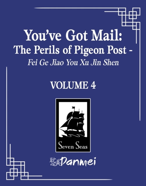 You've Got Mail the Perils of Pigeon Post - Fei Ge Jiao You
