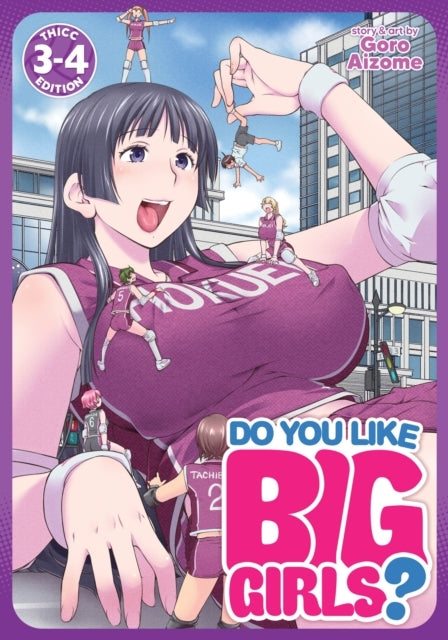 Do You Like Big Girls? Omnibus Vol. 3-4