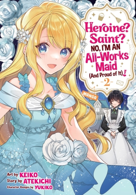 Heroine? Saint? No I'm an All-works Maid (and Proud of It)!