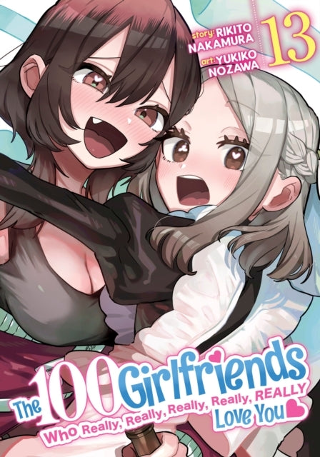 The 100 Girlfriends Who Really, Really, Really, Really, Real