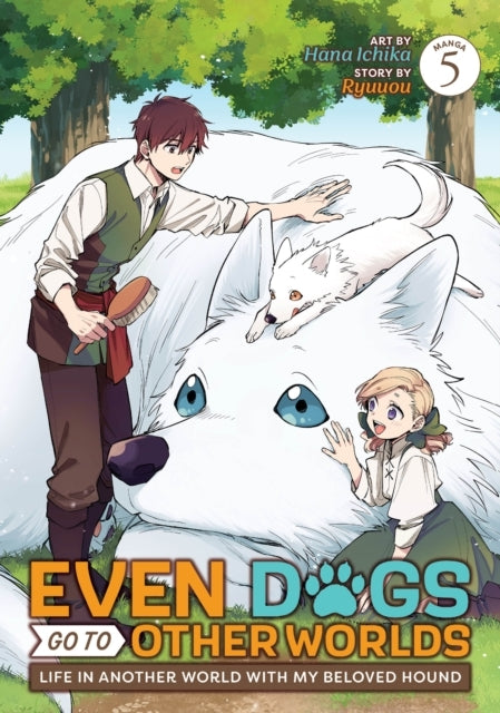 Even Dogs Go to Other Worlds Life in Another World With My