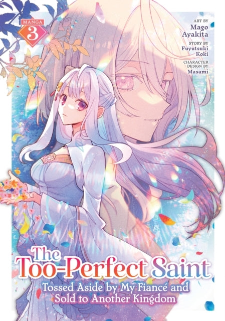 The Too-perfect Saint Tossed Aside by My Fiance and Sold to