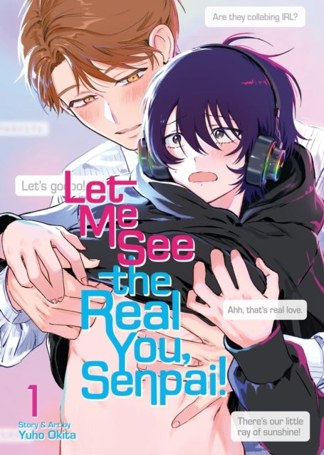 Let Me See the Real You Senpai! Vol. 1