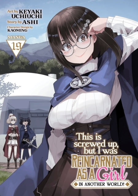 This Is Screwed up, but I Was Reincarnated as a GIRL in Another World!