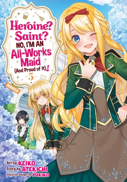 Heroine? Saint? No, I'm an All-Works Maid